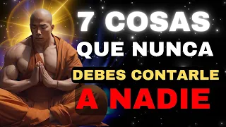 🔴7 COSAS Que No Debes Contar a NADIE Si Deseas Tener Éxito (MANTÉN en SECRETO) | Sabiduría Zen