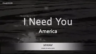 America-I Need You (Karaoke Version)