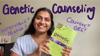 GENETIC COUNSELING APPLICATIONS | prerequisites, GPA, interviewing, match