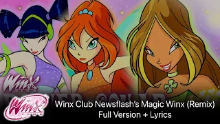 Winx Club Newsflash's Magic Winx (Remix) - Full Version with Lyrics