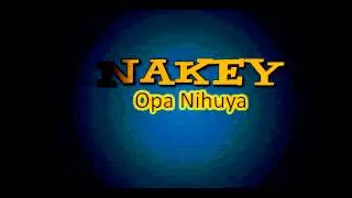 Nakey - (наша раша)