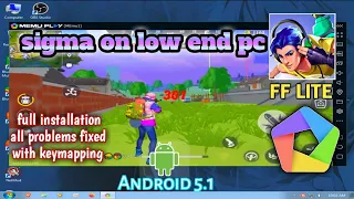 How to play Sigma (Free Fire Lite) on low end pc | MEMU LITE | ANDROID 5.1 | 2 core | 2gb ram