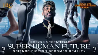 Planetary Masters, Super AI, Futurist Predictions, Humanoids, Deep Fakes, ft 19 Keys & Mr. Grateful