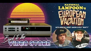 Back to the Video Store: National Lampoon's European Vacation - November 19, 2018
