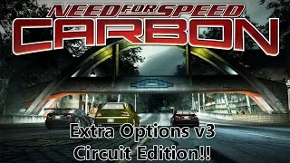 NFS Carbon Extra Options v3 Gameplay - Circuit Edition