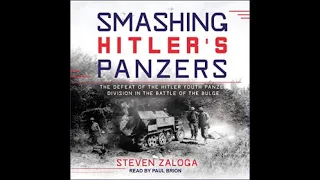 Smashing Hitler's Panzers: The Defeat of the Hitler Youth Panzer Division in the Battle of the Bulge