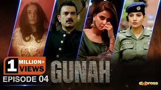 GUNAH | Episode 04 | Saba Qamar - Sarmad Khoosat -  Rabia Butt | 7th July 2023 | Express TV