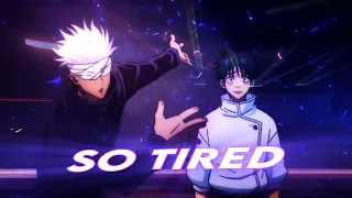 So Tired - JJK [ amv ] ft.@zyre._.x612 quick collab