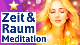🟣 Zeit und Raum Meditation - Quantenfeld Meditation - Werde reines Bewusstsein