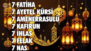 7 Fatiha 7 Ayetel Kürsi 7 Amenerrasulü 7 Kafirun 7 İhlas 7 Felak 7 Nas Dinle Kur'an-ı Kerim Rukye