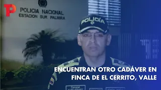 Encuentran otro cadáver en finca de El Cerrito, Valle |02.02.2023| Telepacifico Noticias