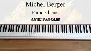 Michel Berger - Paradis blanc (avec paroles) - Piano