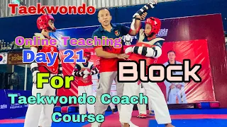 Online Teaching🥋Day 21... Block training for Taekwondo Coach Course