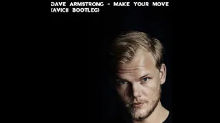 Dave Armstrong, Avicii | Make Your Move (Dare Me) - Avicii Edit