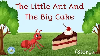 Story in English l Story The little ant and the big cake Story l Moral story for kids l Short story