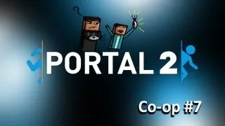 Portal 2 Co-op  #7