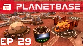 PlanetBase - Starport Visitors - Ep 29 (Space Survival Strategy Gameplay)