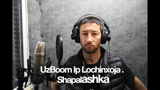 UzBoom Ip LochinXoja ShapalaSHKa👋🏻👋🏻👋🏻