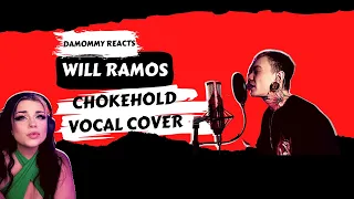 FIRST REACTION to Will Ramos - Chokehold (Vocal Cover) Sleep Token