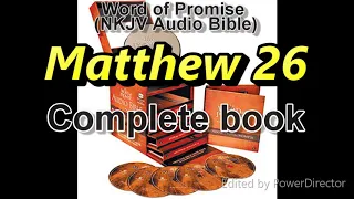 Matthew 26 - Word of Promise Audio Bible (NKJV) in 432Hz