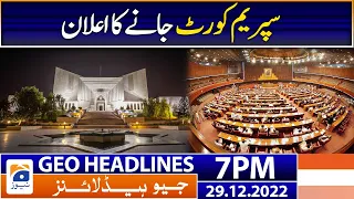 Geo Headlines Today 7 PM | PTI - Supreme court | 29 December 2022