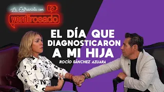 El día que DIAGNOSTICARON A MI HIJA | Rocío Sánchez Azuara