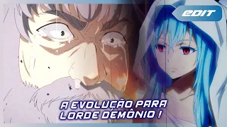 RIMURU [ A Evolução para Lorde Demônio ! ] TENSEI SHITARA SLIME DATTA KEN | EDITT