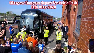 Glasgow Rangers depart for Celtic Park 11th May 2024