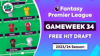 FPL GW34: FREE HIT DRAFT | Salah, Havertz & More! | Double Gameweek 34 | Fantasy Premier League Tips