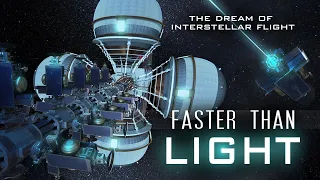 Faster Than Light - The Dream Of Interstellar Flight | Space Documentary