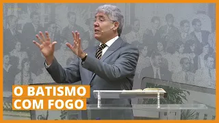 O BATISMO COM FOGO - Hernandes Dias Lopes