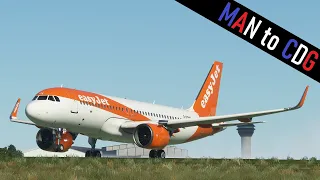 FlyByWire A32NX | Manchester 🇬🇧 to Paris CDG 🇫🇷 | EasyJet U21925 | Microsoft Flight Simulator 2020