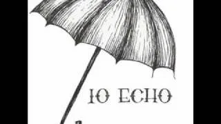 Io Echo- I want you (she's so heavy)