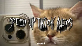 Speed up/nightcore tiktok audios part 204 ♡