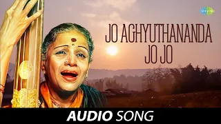 Jo Aghyuthananda Jo Jo | Audio Song | M S Subbulakshmi | Carnatic | Classical Music