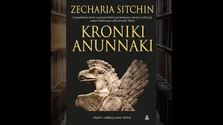 Kroniki Anunnaki - Część II