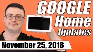 Google Home New Updates and New Features for November 25, 2018