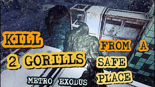 Mетро Exodus как убить 2 горилл из безопасной позиции Metro Exodus kill 2 Gorills from a safe place