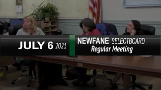 Newfane Selectboard: Newfane SB Mtg 7/6/21