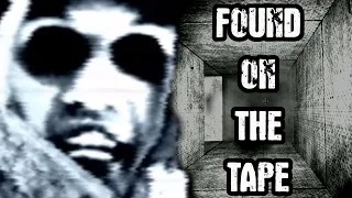 FOUND ON THE TAPE | Creepy Files