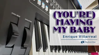 (You're) Having My Baby, Paul Anka, Yamaha, psr sx600