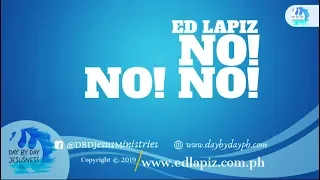 Ed Lapiz -  No! No! NO!