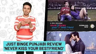 Just Binge: Zee5's 'Never Kiss Your Bestfriend' Review- Punjabi | SpotboyE