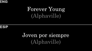 Forever Young (Alphaville) — Lyric/Letra en Español e Inglés