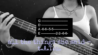 all the things she said - t.A.T.u. (bass cover with tabs)