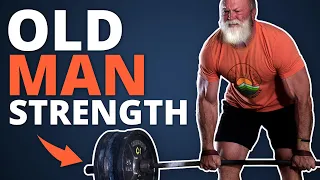 Top 5 Exercises To Get Old Man Strength