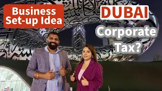 Dubai Business Setup Guide 2023 (EP-04) How to deal with UAE Corporate TAX? Free Online Consultation