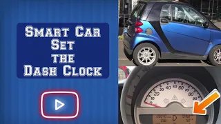 How to Set the Dash Clock on Your Smart Car