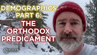 Demographics Part 6: The Orthodox Predicament