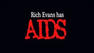Rich Evans Says AIDS